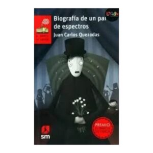 Biografía de un par de espectros-Juan Carlos Quezadas